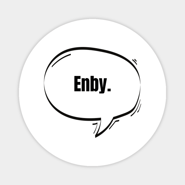 Enby Text-Based Speech Bubble Magnet by nathalieaynie